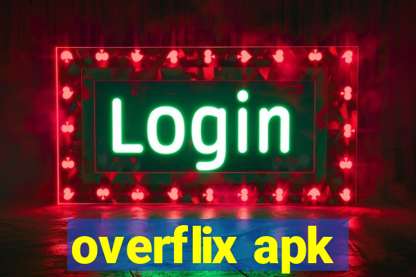 overflix apk